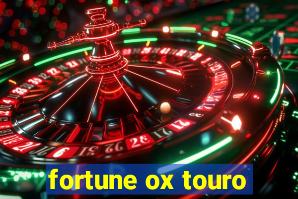 fortune ox touro